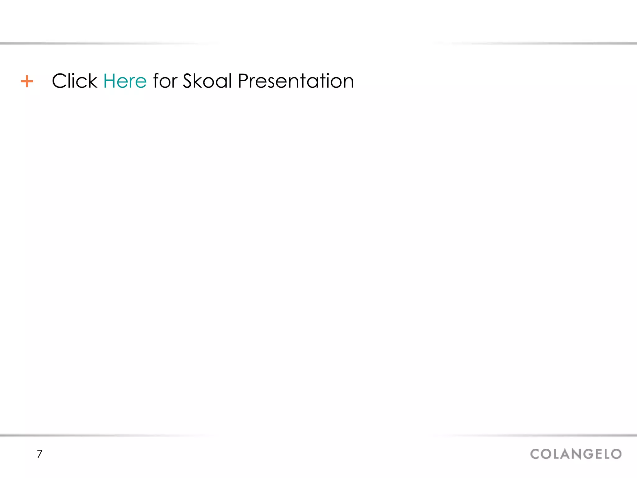 Click  Here  for Skoal Presentation 