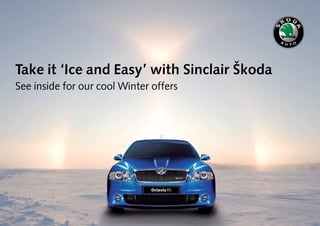 Take it ‘Ice and Easy’ with Sinclair Škoda
See inside for our cool Winter offers
 