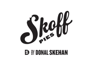 Rachel Kerr, Creative Inc on their work for Skoff Pies at Outstanding By Design