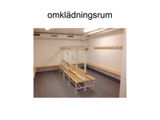 omklädningsrum
 