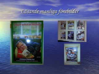 Läsande manliga förebilder

 