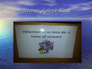 Ytternäs skola på Åland

 