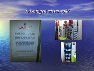 Läsningen sätter spår

 