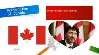 Canada 1
Prime Minister Justin Trudeau
 