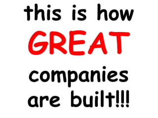 this is howGREATcompaniesare built!!!  