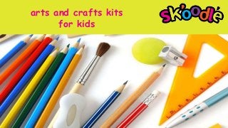 arts and crafts kits
for kids
 
