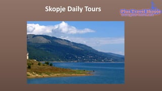 Skopje Daily Tours
 
