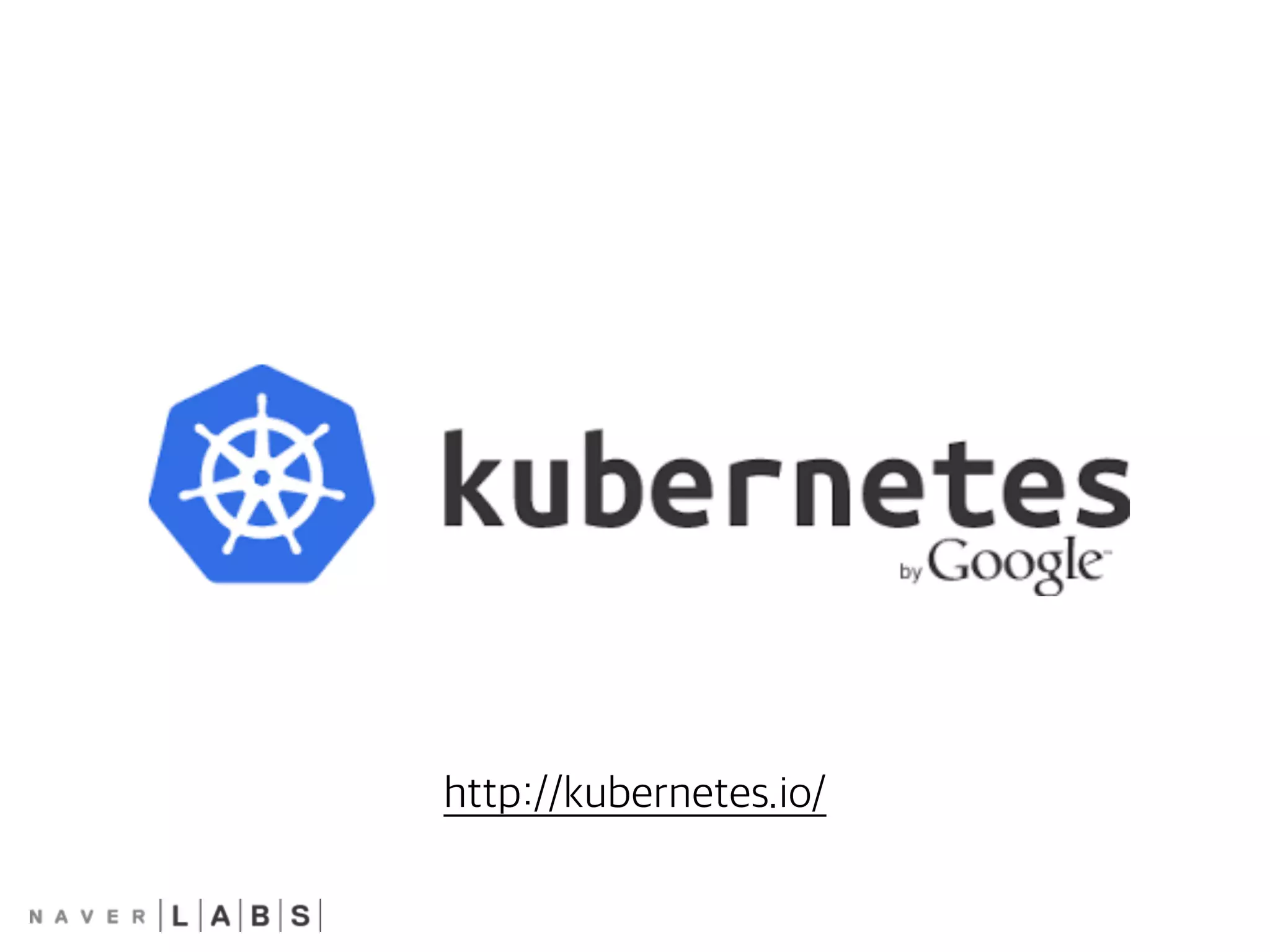 http://kubernetes.io/
 