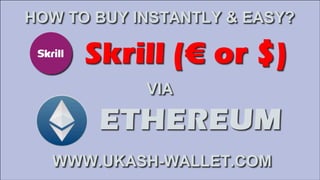 HOW TO RECHARGE SKRILL WALLET VIA ETHEREUM INSTANTLY.