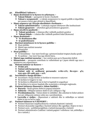 Stabiliteti – nenkupton nderhyrjen e shtetit me masat e politikes ekonomike ne rastet kur ekonomia gjindet ne disekujliber.(realizimin e stabilitetit te qmimeve , punzenjen e plot, bilanc te ekujlibruar  te pagesave , etj.
