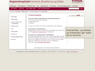 Overskrifter, punktliste  og linktekster gør siden  let at skimme 