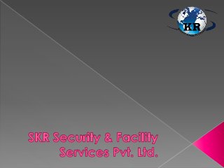Skr security & facility services pvt