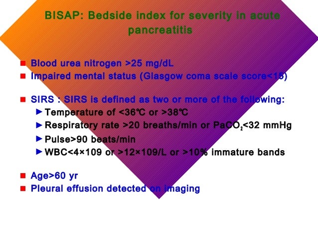 bedside index for severity in acute pancreatitis bisap Bisap-o: obesity included in score bisap to improve prediction of severity in el score bisap (bedside index for severity in acute pancreatitis), el cual consta. bedside index for severity in acute pancreatitis bisap Bisap-o: obesity included in score bisap to improve prediction of severity in el score bisap (bedside index for severity in acute pancreatitis), el cual consta.