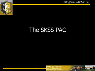 The SKSS PAC 