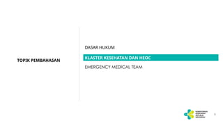 Heoc AKTIVASI KLASTER DAN HEOC_Health Opeartion Centre.pptx