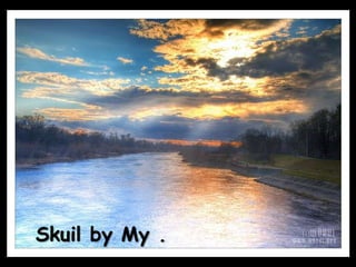 Skuil by My .
          . .
 