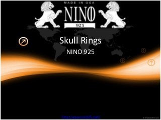 Skull Rings
NINO 925
http://www.nino925.com/
 