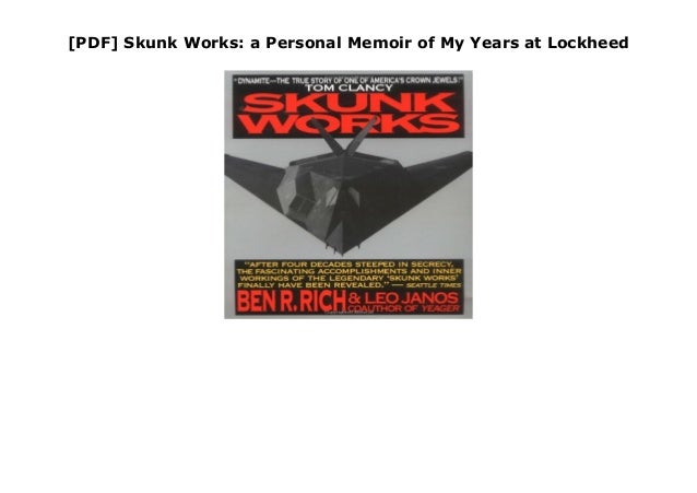 Pdf Skunk Works A Personal Memoir Of My Years At Lockheed