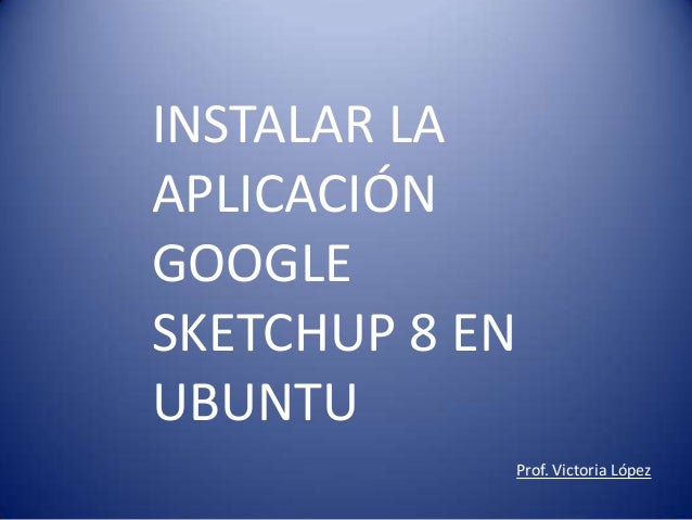 Instalar Sketchup En Ubuntu