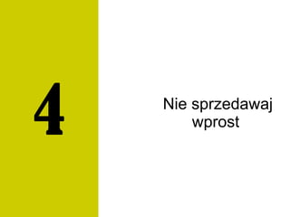 Nie sprzedawaj
wprost4
 
