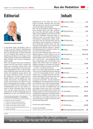 Ausgabe 11/12 / November / Dezember 2016 / ERFOLG 3Aus der Redaktion
Anzeigen
Leserreise: CHINA	 4–5
Steuern	 6, 26
Rechtsberatung	 8–9
Marketing	 11
IT Outsourcing	 12
Büroorganisation	 13
Digital	 15, 23, 31
Dienstleistung	 16, 21, 43
Treuhand	 17
Buchtipp	 19, 36
Energiepolitik	 20
Interview	 29
Aus- und Weiterbildung	 32
Weiterbildung	 33
Seminar- und Businesshotel	 34–35
Gesundheit	 37, 41
Gesundheitsclub Schweiz	 38–39
Mehrwertpartner	 42
Versicherung	 44–45
Veranstaltungskalender / Impressum	 46
Editorial Inhalt
Geschätzte Leserinnen und Leser
In den letzten Tagen und Wochen schien es
mir fast, als ob mich das Wort «Digitalisierung»
verfolgt. Egal welche Zeitung oder welches Ma-
gazin ich aufschlug oder auf welche Newsseite
ich mich begeben habe, überall war von Di-
gitalisierung die Rede. Von der Angst vor dem
Jobverlust (beim KV sollen über 100'000 Arbeits-
plätze betroffen sein) und den Investitionen,
welche anfallen.
Wenn man das ganze Thema aber ein bisschen
genauer unter die Lupe nimmt, so erfährt man
einige ganz interessante Dinge welche viele
relativieren. So zum Beispiel ist eine grosse Ver-
sicherungsgesellschaft nach 10 Jahren Projekt-
arbeit mittlerweile soweit, dass 90 % der einge-
henden Post digitalisiert werden können und
das System automatisch erkennt, für wen die
Post gedacht ist und diese entsprechend ins
digitale Postfach zustellt, allenfalls bei Rech-
nungen diese bereits «verschlagwortet». Dies
ist aber auch alles. Wenn man dieser Firma per
Mail eine Adressänderung durchgibt, so stoppt
bereits der digitale Prozess und jemand in der
Sachbearbeitung muss die neue Adresse ma-
nuell ins System übertragen. Wenn also diese
Firma mit sehr grossen Investment 10 Jahre
gebraucht hat um den Posteingangsprozess zu
digitalisieren so darf man annehmen, dass die
Digitalisierung bei den KMU auch nicht von
heute auf morgen umgesetzt wird. Die Frage
stellt sich aber auch, wie weit man die Digitali-
sierung beim KMU wirklich benötigt.
Dass man die Buchhaltung digital erledigt, ist
heute Standard. Wenn man aber vernimmt,
dass heute 80 % aller KMU, welche die Belege
selber bereits digitalisieren Ihre Daten auf USB
Stick Ihrem Treuhänder zukommen lassen, so
merkt man dass nur ein ganz kleiner Teil der
verschiedenen Arbeitsprozesse digital umge-
setzt wurde. Dass wir soweit kommen, dass ich
zukünftig auf meinem Kassabon im Restaurant
einen 3D-Barcode vorfinde, diesen mit dem
Smartphone fotografieren kann und dann alle
wichtigen Daten direkt als «Spesen» in meinem
Buchhaltungsprogramm vorerfasst werden, da-
von sind wir noch weit entfernt.
Auch das Thema Werbung geht heute in die
digitale Richtung und fast scheint es, dass so
mancher KMU nur aus Bequemlichkeit ganz auf
Google AdWords setzt und sich einredet, dass er
dort – und nur dort – seine Zielgruppe findet,
diese die Werbungs ehen und sich dann auch
melden. Viele Firmen haben sich deshalb auf
AdWords spezialisiert und bieten Ihre Dienste
auch KMU an, teilweise zu Preisen von CHF 600.–
– und mehr – pro Monat versteht sich.
Wenn ich mich aber selber beobachte, so stelle
ich fest, dass ich GoogleWerbung kaum beachte
– auch nicht unterschwellig. Ich suche – wie alle
anderen auch - in Google und die für mich rele-
vanteste Seite klicke ich an. Das kann dann auch
schon mal ein Treffer auf Seite 2 oder 3 sein.
So gesehen ist wohl SEO – also das Optimieren
derWebSite für eine optimale Präsenz auf Goog-
le viel effektiver und vor allem kostengünstiger,
aber auch mit etwas mehr Aufwand verbun-
den als der reine Kauf von AdWords. Wer nicht
aufs Budget schauen muss, der ist mit Google
AdWords sicher gut bedient. Allen anderen sei
dringend geraten, sich einmal ganz genau und
unabhängig zu informieren, wie einfach die Op-
timierung einer WebSite ist und welche einfa-
chen Dinge man auch selber machen kann, um
eine gute Präsenz in Google zu erreichen. Oder
sind Sie anderer Meinung?
Ich freue mich auf Ihr Feedback.
Es grüsst Sie freundlich
Roland M. Rupp, Leiter der Geschäftsstelle
Passwort für die Ausgabe 11 / 12: Samichlaus
Und so können Sie die aktuelle sowie die bisherigen
Ausgaben auch online anschauen:
1.	Gehen Sie auf www.netzwerk-verlag.ch
2.	Wählen Sie die Rubrik «Aktuelle Ausgabe»
3.	Wählen Sie die Rubrik «Für Abonnenten»
4.	Tragen Sie das oben genannte Passwort ein und
klicken Sie auf (OK)
 