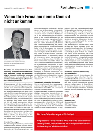 Ausgabe 6/7/8 / Juni, Juli, August 2017 / ERFOLG 11
Wenn Ihre Firma am neuen Domizil
nicht ankommt
Rechtsberatung
Der Umzug vom alten zu einem neuen Domi-
zil verlangt rechtliche Aufmerksamkeit. Wäh-
rend Maschinen, Personal und Kundenauf-
träge in der neuen Betriebsstätte passgenau
aktiviert werden, kann es vorkommen, dass
die Firma vom Handelsregister gelöscht wird.
Wie kann sowas geschehen?
Erfahrungsgemäss trifft dies vor allem Kleinst-
unternehmen, welche als Einpersonen-Gesell-
schaften in der Rechtsform einer Kapitalgesell-
schaft (AG, GmbH) auftreten und mehrheitlich
aus nur einem Gesellschafter und wenig Perso-
nal in der Administration bestehen. Der Inhaber
ist gleich Alleinaktionär oder Allein-Gesellschaf-
ter und zeitgleich die alleserledigende Kraft im
Unternehmen. Durch das Tagesgeschäft gänz-
lich absorbiert, bleibt diesem oftmals nur we-
nig Zeit, sich um alle administrativen Belange
termingerecht zu kümmern. Ungeachtet des-
sen, sind die rechtlichen Schritte beim Domizil-
wechsel strikte einzuhalten und der Zugriff auf
Postsendungen, adressiert an die ursprüngliche
Domiziladresse, sicherzustellen. Denn aus einer
unscheinbaren Ursache kann sich eine grosse
Wirkung entfalten, wie die Löschung im Han-
delsregister. Damit ist der rechtliche Untergang
des Unternehmens gemeint.
Arten der Sitzverlegung
Die Handelsregisterverordnung unterscheidet
im administrativen Verfahren zwischen Domizil-
änderungen innerhalb der gleichen politischen
Gemeinde, der Sitzverlegung zwischen zwei
politischen Gemeinden innerhalb des gleichen
Kantons und der Sitzverlegung in einen ande-
ren Kanton. Ändert eine Gesellschaft ihren Sitz
an dem sie erreicht werden kann (Rechtsdomi-
zil), ist dies beim Handelsregister anzumelden.
Ferner ist eine Erklärung abzugeben, dass das
Unternehmen am neuen angegebenen Rechts-
domizil erreicht werden kann (HRegV 2 lit. c).
Fehlt ein solches Rechtsdomizil, ist überdies
eine Domizilannahmeerklärung des Domizil-
halters einzureichen. Bei juristischen Personen
bedarf es für die Sitzverlegung eine Änderung
der Statuten durch einen Beschluss der General-
versammlung bzw. der Gesellschafterversamm-
lung. Zudem ist der Beschluss der Generalver-
sammlung öffentlich zu beurkunden. Verlegt
ein Unternehmen seinen Sitz ausserhalb des
Kantons, so ist dies zuerst dem Handelsregis-
teramt am neuen Ort anzumelden (HRegV 123
Abs. 1). Dabei sind die Anmeldungsunterschrif-
ten zu beglaubigen. Die Löschung im bishe-
rigen Register erfolgt von Amtes wegen über
eine Mitteilung des neu zuständigen Handelsre-
gisteramtes zeitgleich mit der Handelsregister-
eintragung am neuen Sitz. Ferner haben juris-
tische Personen ein vollständiges Exemplar der
vom Handelsregisteramt beglaubigten Statuten
bzw. Stiftungsurkunde des bisherigen Sitzes
einzureichen.
Was geschieht beim Verlust des Domizils?
Wird der neue Firmensitz dem Handelsregister-
amt nicht ordnungsgemäss gemeldet, wird das
Unternehmen unerreichbar, was unweigerlich
zu einem Domizilverlust führt.
In vielen Fällen kann die Meldung über einen
allfälligen Domizilverlust auch von Dritten an-
gezeigt werden. Darauf muss das Handelsregis-
teramt tätig werden. Tritt der Domizilverlust ein,
fordert das Handelsregisteramt die Gesellschaft
auf, innert 30Tagen ein Rechtsdomizil zur Eintra-
gung anzumelden (HRegV 153 Abs. 1). Während
der Patron sich um die Abwicklung der Kunden-
aufträge kümmert (anstatt die umständliche
Anmeldung beim Handelsregisteramt zu orga-
nisieren), erlässt das Handelsregisteramt eine
Verfügung über die Löschung der Gesellschaft.
Die Gesellschaft kann innerhalb von drei Mona-
ten nach Eintragung der Auflösung durch das
Handelsregisteramt, den gesetzlichen Zustand
wiederherstellen, in dem sie ihr neues Rechts-
domizil mit sämtlichen Belegen beim Handels-
registeramt anmeldet. Gelingt ihr das, kann die
Auflösung widerrufen werden.
Wird diese Frist jedoch verpasst, hilft nur noch
der Gang ans Gericht mit einem Gesuch um
Fristwiederherstellung und um den Eintrag «in
Liquidation» zu beseitigen. Hierbei muss die
Gesellschaft glaubhaft machen, dass sie kein
oder nur ein leichtes Verschulden trifft. Durch
die vom Handelsregister vorgängig angesetzte
Frist im SHAB erscheint mehr als fraglich, ob die
Gesellschaft nur ein leichtes Verschulden tritt.
In der Praxis jedoch lassen Gerichte bei Zustim-
mung des Handelsregisteramtes Milde walten
und erteilen grosszügig Fristerstreckung. Dabei
entstehen schnell einmal hohe Kosten für An-
walt und Gericht.
Rechtzeitige juristische Unterstützung
hilft Kosten sparen
Wie dargelegt, kann die Vernachlässigung der
Domizileintragung zur zeitweiligen Unerreich-
barkeit der Gesellschaft führen und mit dem Un-
tergang eines erfolgreichen Unternehmens en-
den. Damit Sie einen Domizilwechsel rechtlich
geordnet erledigen, planen Sie diesen frühzei-
tig. Und lassen Sie sich von einem Spezialisten
für Gesellschaftsrecht unterstützen. So bleibt
Ihre über Jahre hart erarbeitete Reputation ge-
schützt.
meinJurist KmG
Klostergutstrasse 4
8252 Altparadies
Telefon 079 430 50 71
info@meinjurist.ch
Als Partner bei meinJurist KmG vertritt
Daniel Hofmann die rechtlich relevanten
Interessen der KMU-Mitglieder im Raum
Basel und Ostschweiz
Für Ihre Orientierung und Sicherheit
Mitglieder des Schweizerischen KMU-Verbandes profitieren von
der Möglichkeit, bei auftretenden Rechtsfragen eine kostenlose
Erstberatung am Telefon zu erhalten.
meinJuristOrientierung. Sicherheit.
 