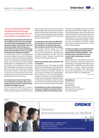 Ausgabe 6/7/8 / Juni, Juli, August 2017 / ERFOLG 23
Die Strategie als Spezialist für Bio-Säfte hat
sich bezahlt gemacht. Dennoch entwickeln
sich natürlich die Kundenbedürfnisse. Mit
den Biotta Veggies und Smoothies oder dem
«Biotta Bio Energy» haben Sie darauf re-
agiert. Wie kann man sich den Entwicklungs-
prozess dieser Produkte und der verschiede-
nen Geschmacksrichtungen vorstellen?
Am Anfang steht immer ein Kundenbedürfnis
und unsere mögliche Antwort darauf. Da haben
wir das Ohr am Markt. An Messen und Märkten
halten wir Umschau nach neuen Ideen. Meistens
dauert die Entwicklung des Verpackungskon-
zeptes länger als die Rezeptierung des Saftes.
Das Tempo im Fruchtsaftmarkt ist hoch, wes-
halb traditionelle industrielle Innovations-Work-
flows zuviel Zeit und Absprachen benötigen.
Wir als kleiner Anbieter in einer Nische müssen
uns dies durch ein forsches Tempo im Innovati-
onsprozess zum Vorteil machen. «Speed is bet-
ter than perfection» ist unser Credo.
Seit einigen Jahren haben Sie den Saft aus
der Aronia-Beere im Angebot. Wie hoch ist
mittlerweile der Schweizer Anteil der für die
Produktion benötigten Beeren?
Von der Aronia-Beere haben wir uns mehr er-
wartet, das gebe ich zu. Die Beschaffung von
Rohware nach den Richtlinien der Bio-Suisse war
bisher die grosse Herausforderung, weshalb wir
lediglich Teilmengen aus der Schweiz beziehen
konnten. Mittlerweile sind jetzt aber ab diesem
Sommer eine Handvoll grosser Bauernbetriebe
komplett auf Bio umgestellt und wir werden die
Mengen erhöhen können.
Im vergangenen Jahr haben Sie SMOO’TEA
lanciert, also ein mit Tee gemischter Smoo-
thie. Handelt es sich dabei um die Fusion
Ihrer Smoothies und den Vivitz Bio-Eistees?
Das Konzept Smoo’tea basiert auf einem
Fruchtsmoothie, der mit 15 % Kräutertee ver-
setzt ist. Der gesundheitliche Zusatznutzen ist
ein Vollfrucht-Smoothie, der aber dank dem
Kräutertee deutlich weniger Fructose/Zucker
und damit auch weniger Kalorien hat.
Welche Innovationen sind im laufenden Jahr
zu erwarten?
Ab Anfang Mai wird es einen Veggie mit gelber
Rande im Frischeregal geben. Die gelbe Rande
verfügt über höheres Gesundheitspotential als
Gemüse, schmeckt aber deutlich neutraler als
die normale rote Rande. Im Gesundheitsfach-
handel werden wir zwei neue Gemüsesaftmi-
schungen mit Randen in der Biotta-Glaflasche
bringen. Grosses Innovations-Potential hat auch
der eben lancierte Vivitz Easy Eistee mit 0 Kalo-
rien und frei von Süsstoffen und Zucker. Meines
Wissens der erste reine Kräutertee ohne Zusätze.
Die Nachfrage nach Bio und generell natur-
belassenen Produkten steigt weiter. Wie zu-
versichtlich sind Sie für die nächsten Jahre?
Der Markt für nachhaltig erzeugte Lebensmittel
wächst generell. Bio-Säfte verfügen über eine
hohe Glaubwürdigkeit, wenn auch Regionalität
und fairer Handel in der Zwischenzeit genau so
wichtig geworden sind. Als Pionier hat unser
Gründer bereits vor 60 Jahren all diese Attribute
in die DNA der Marke Biotta gegeben. Diesem
Erbe sind wir verpflichtet und wollen deshalb
das enorme Konsumentenvertrauen in unsere
Marke weiterentwickeln.
Sie peilen ein solides und stetiges Wachstum
an. Die Eigenkapitalquote beträgt mittler-
weile über 66 % und lässt Spielraum – auch
für Akquistionen. Ein Thema für Sie und
wenn ja, welche Bedingungen müssten
erfüllt sein?
Akquisitionen sind in der Gegenwart ein Trend.
Einige Unternehmen stehen zum Verkauf. Für
Grosskonzerne mit eigenen M  A Teams ist dies
Tagesgeschäft. Oberflächlich betrachtet bieten
Akqusitionen schnelles Wachstumspotential.
Für uns als überschaubares KMU sind Akquisi-
tionen nicht ausgeschlossen, sie müssen aber
Sinn machen und für uns verkraftbar sein.
Patrick Gunti
Moneycab.com
Helmuth Fuchs
Sternenweg 12
8840 Einsiedeln
Mobile 041 79 421 05 09
helmuth.fuchs@moneycab.com
www.moneycab.com
«Für uns als überschaubares KMU
sind Akquisitionen nicht ausge-
schlossen, sie müssen aber Sinn ma-
chen und für uns verkraftbar sein.»
Interview
Anzeigen
 