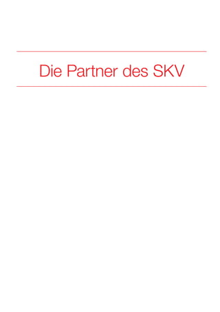 Die Partner des SKV
 