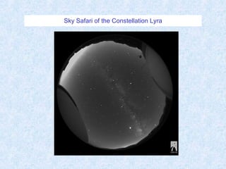 Sky Safari of the Constellation Lyra 