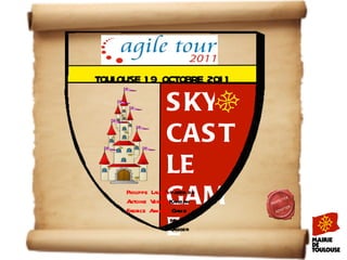 Support du Sky Castle Game joué à Toulouse le 19/10/2011