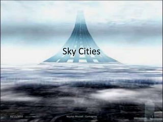 SkyCities 30/11/2010 1 Nicolas Musset - Gamagora 