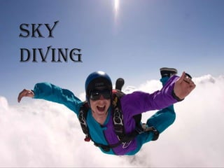 Sky diving   