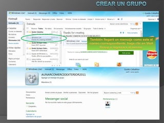 Crear un grupoTambién llegará un mensaje como este al correo correspondiente, haga clic en VisitGroup e ingresara al mismo.