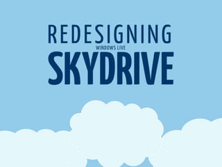 SkyDrive Redesign Recommendation