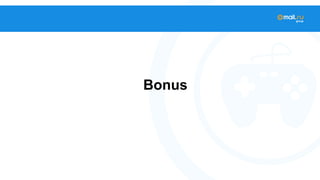 Bonus 
 