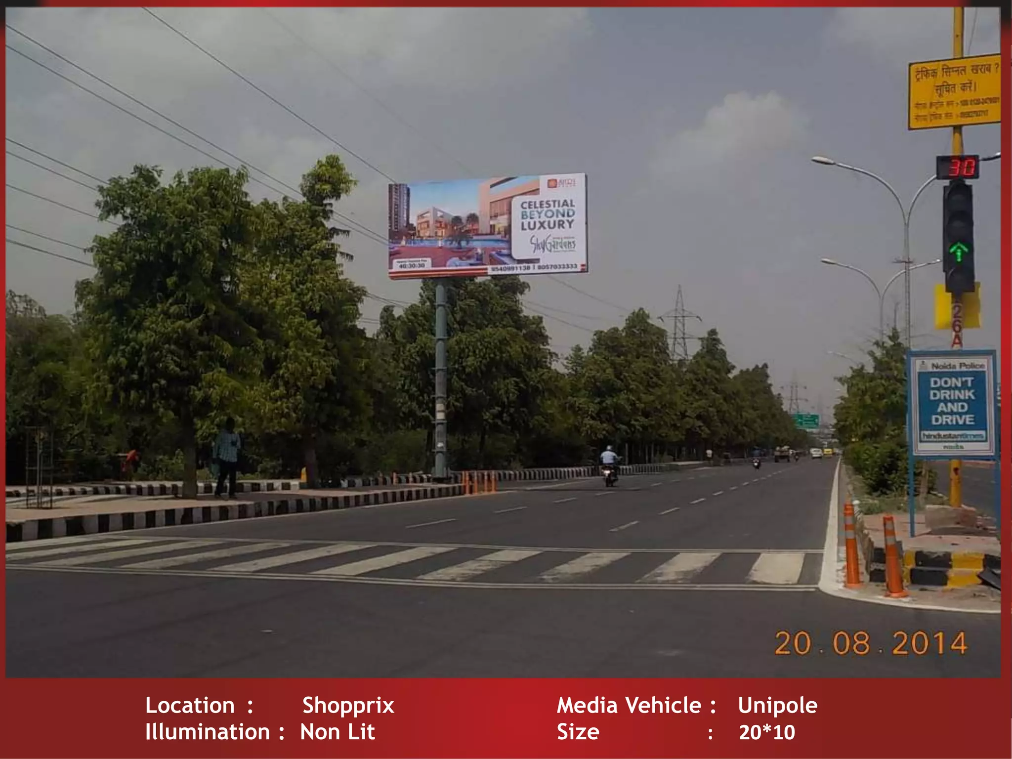 Location : Shopprix Media Vehicle : Unipole
Illumination : Non Lit Size : 20*10