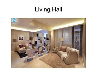 Living Hall
 