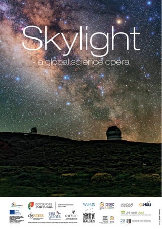 Skylight: a global science opera