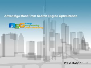 Advantage Most From Search Engine Optimization
 