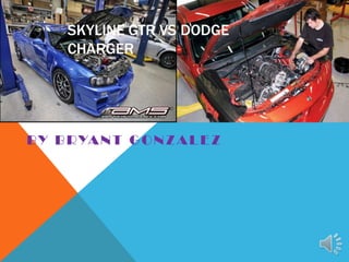 Skyline gtr vs skyline r355 | PPTX