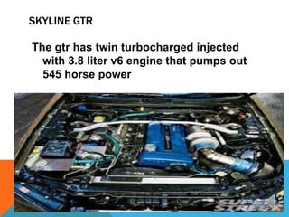 Skyline gtr vs skyline r355 | PPTX