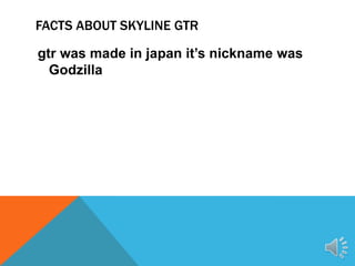 Skyline gtr vs skyline r355 | PPTX