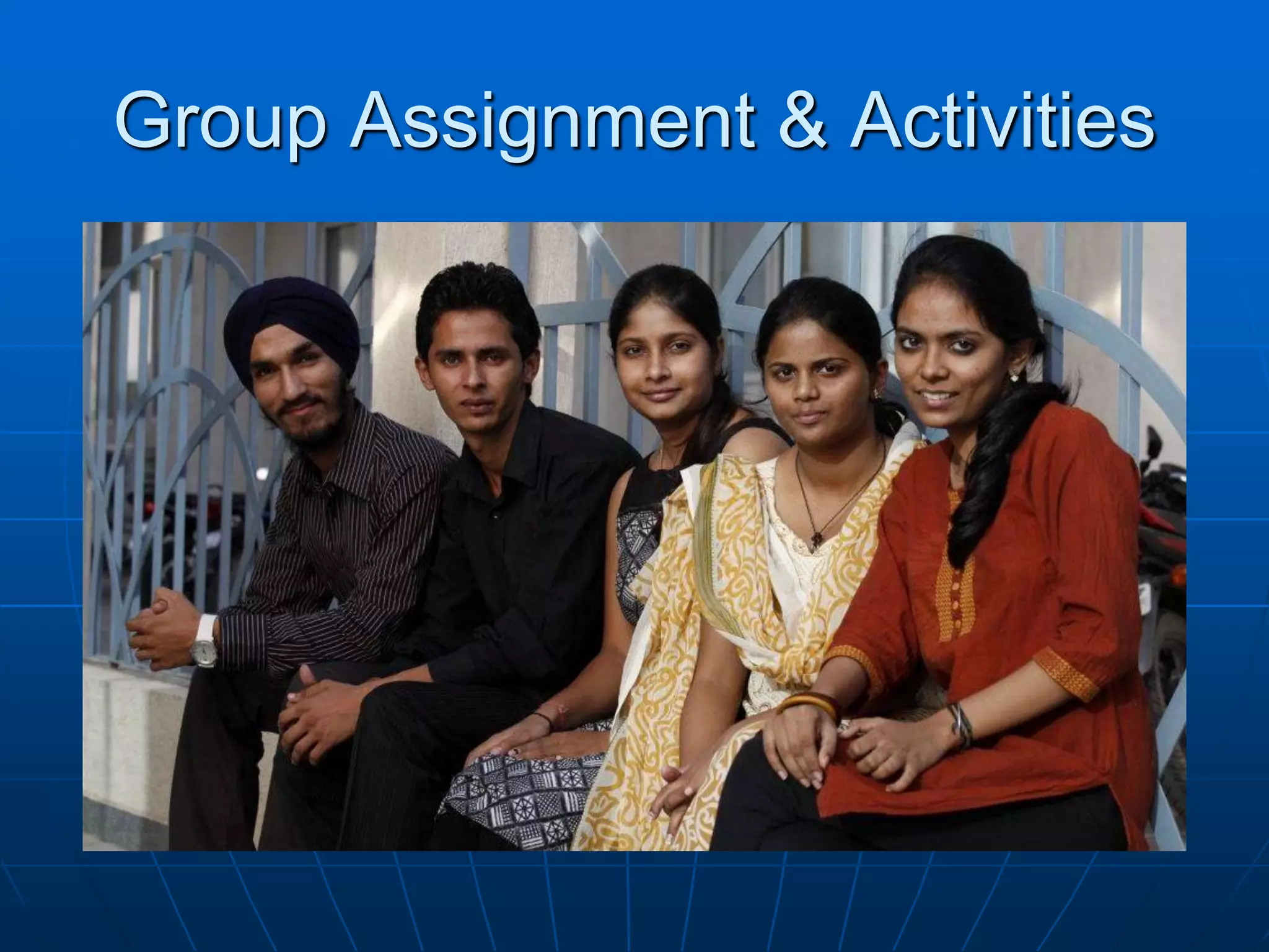 Group Assignment & Activities
 