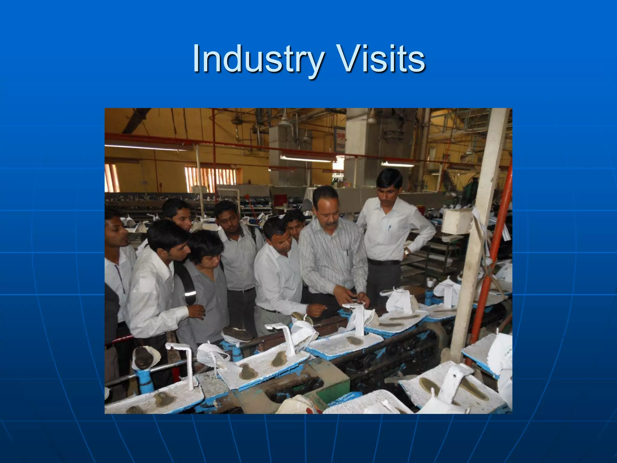 Industry Visits
 