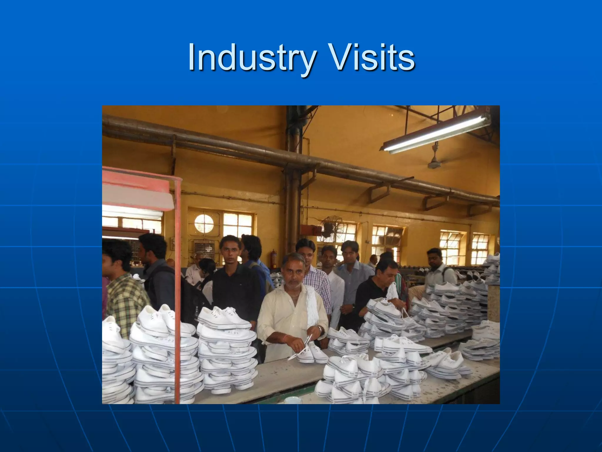 Industry Visits
 
