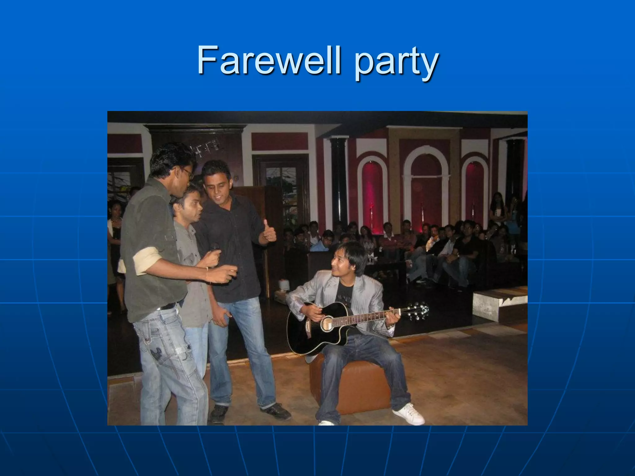 Farewell party
 