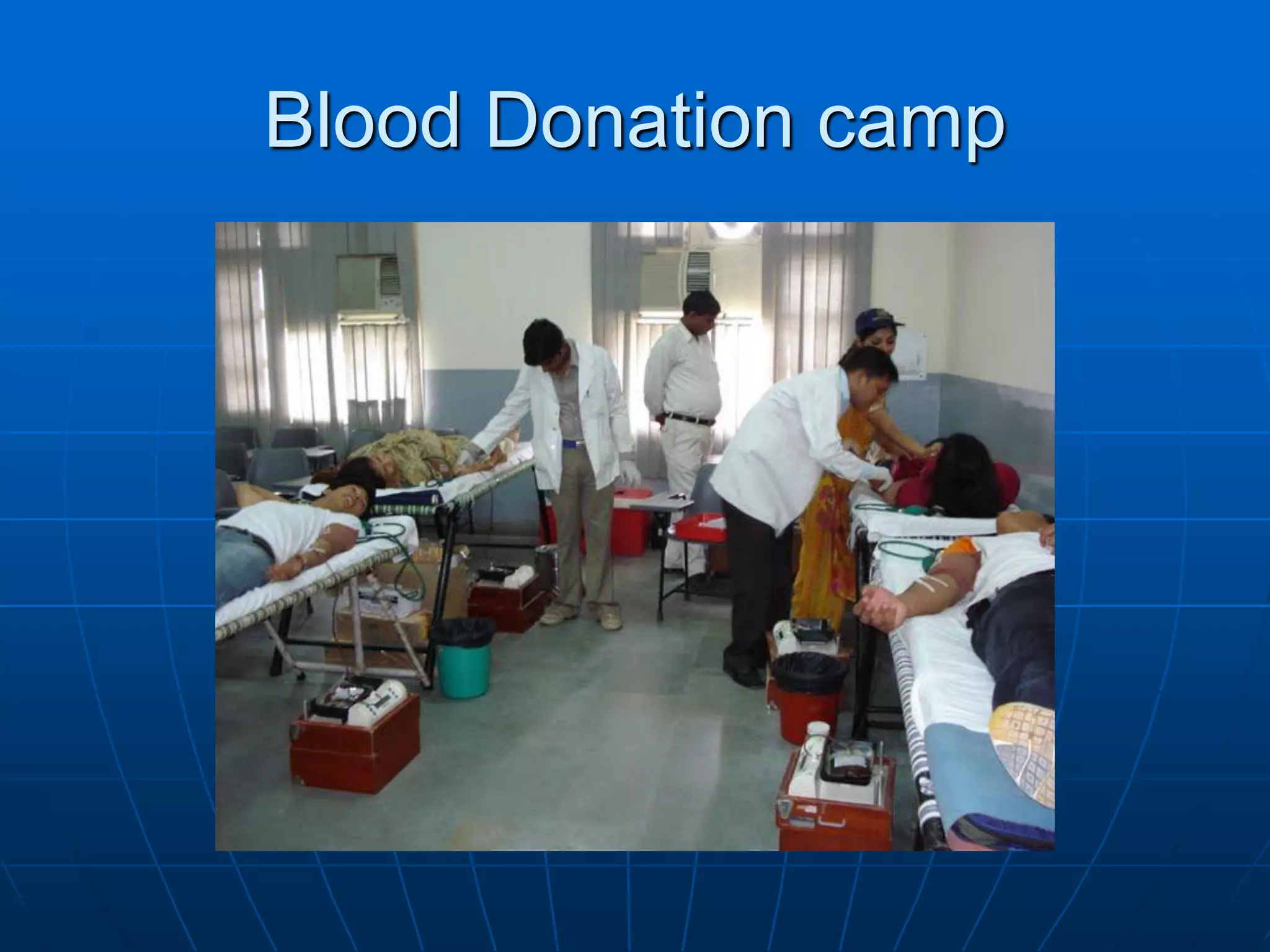 Blood Donation camp
 