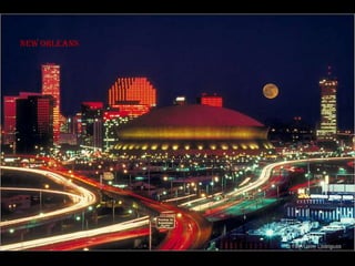New orleans
 