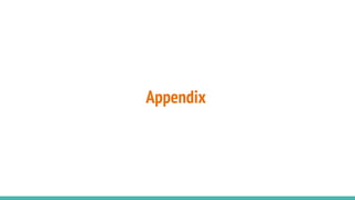 Appendix
 