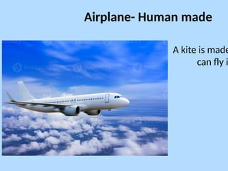 Human Made Objects Examples Exploring Natural and Human-Made Objects Seen in the Sky | PPTX